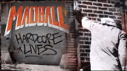 Madball - Mi Palabra ( Hardcore Lives)