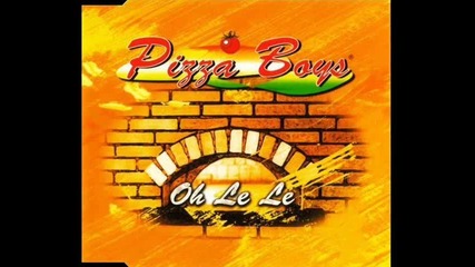 Pizza Boys - Oh Le Le Peperoncino Club Mix 