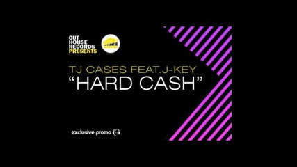 Tj Cases ft. J-key - hard Cash