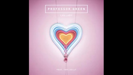 *2014* Professor Green ft. Tori Kelly - Lullaby