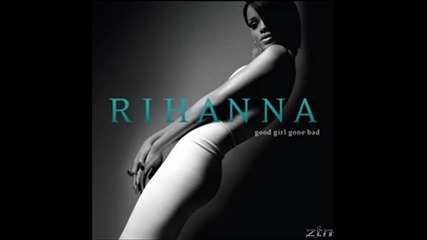 Rihanna - Good Girl Gone Bad
