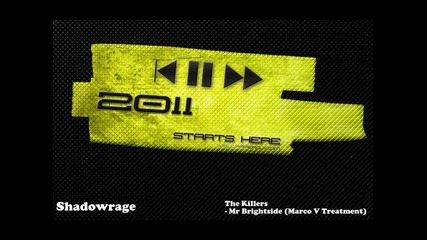 The Killers - Mr Brightside (marco V Treatment)