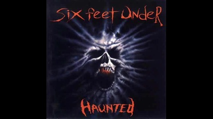 Six Feet Under - 1995 - Haunted [ Full Album ]