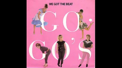 The Go Go s - We Got The Beat (remix)