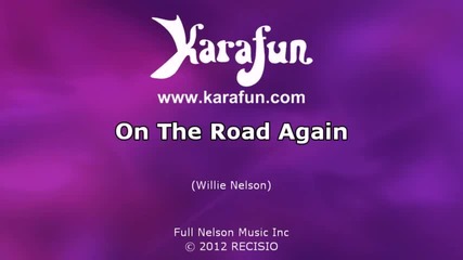 Willie Nelson - On The Road Again (karaoke)
