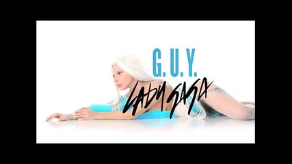 Lady Gaga - g.u.y. ( Crux Pride remix )