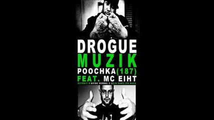 Poochka ft Mc Eiht - Drogue muzik 