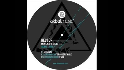 Hector - Mensaje del Cartel (londonground Remix)