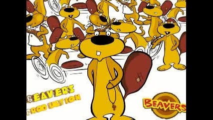 Beavers - Beatiful Girls