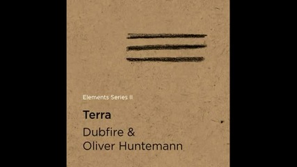 Oliver Huntemann, Dubfire - Terra (original Mix)