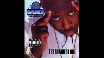 Wc - Fuckin Wit Uh House Party