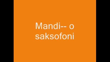 Mandi - - o saksofoni new 2009 album 