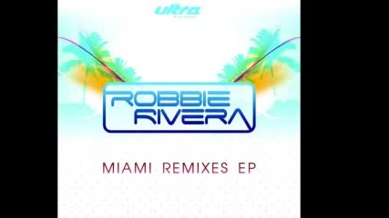 12 [robbie Rivera] Firebird (miami Mix)