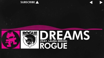 [drumstep] - Rogue - Dreams (feat. Laura Brehm) [monstercat Ep Release]