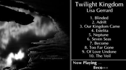 Full Album Lisa Gerrard - Twilight Kingdom 2014