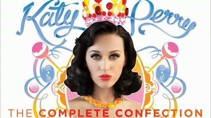 Katy Perry Teenage Dream The Complete Confection Full Album 2012