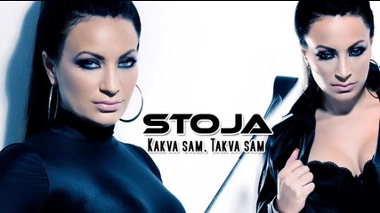 Stoja - Kakva Sam, Takva Sam _ 2010