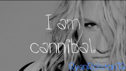 Cannibal - Kesha Lyrics 