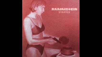 Rammstein - Stripped [psilonaut mix by johan edlund]