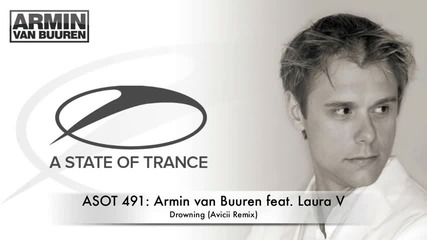 Asot 491 Armin van Buuren feat. Laura V - Drowning (avicii Unnamed Mix)