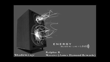 Ralphie B - Massive (james Dymond Rework)