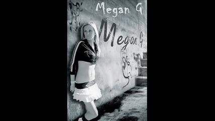 Megan G - We Miss You 