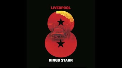 Ringo Starr - Liverpool 8 [ full Album 2008 ]
