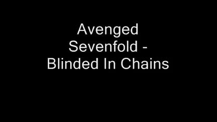 Avenged Sevenfold - Blinded In Chains 