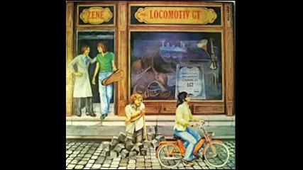 Locomotiv Gt - Zene- Mindenki maskepp csinalja [1977, full album]