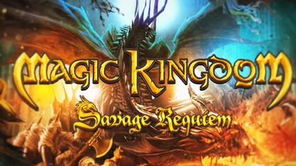 Magic Kingdom - Savage Requiem (official lyric video)