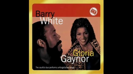 Barry White & Gloria Gaynor - You're The First. My Last. My Everything