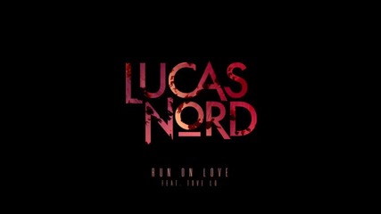 *2016* Lucas Nord & Tove Lo - Run on Love