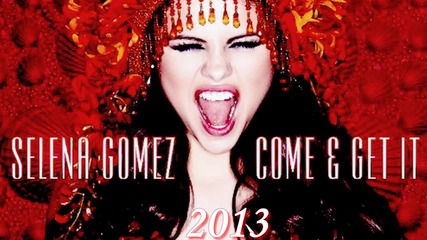 Превод!!! Selena Gomez - Come And Get It
