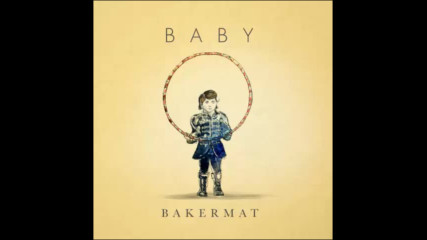 *2017* Bakermat - Baby