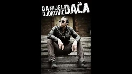 Danijel Djokovic Daca - Amanet 2011)