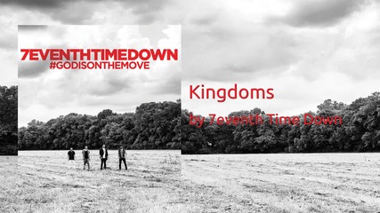 7eventh Time Down - Kingdoms