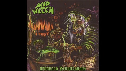 Acid Witch - Into The Cave