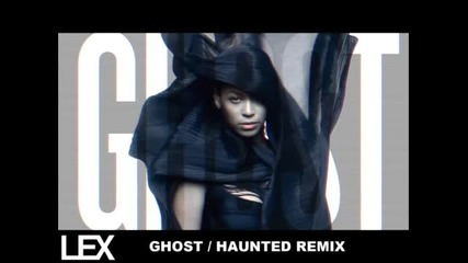 Beyonc - Ghost/haunted - Lex Remix