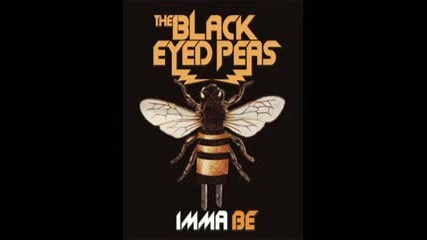 Black Eyed Peas - Imma Be [full Song]