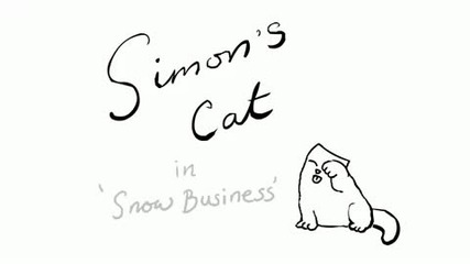 Simon's cat-snow business.