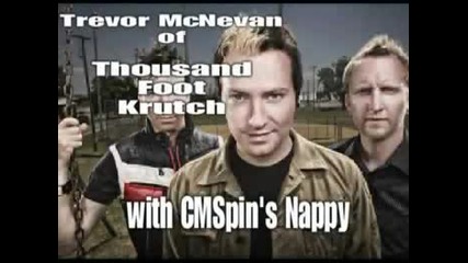Trevor Mcnevan Of Thousand Foot Krutch Interview On Cm Spin's Nappy Part 1