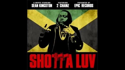 Sean Kingston Feat. 2 Chainz - Shotta Love [ Audio ]
