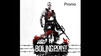 Boiling Point - Road To Hell Themesong