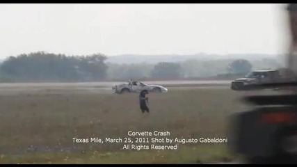 Corvette Crash, Texas Mile, March 25, 2011 - - webcars.bg 