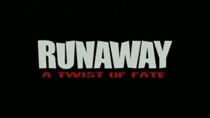 Runaway A Twist of Fate Интервю