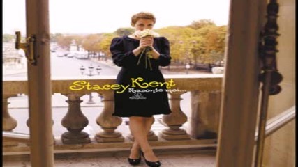 Stacey Kent - Raconte-moi...2010 Full Album
