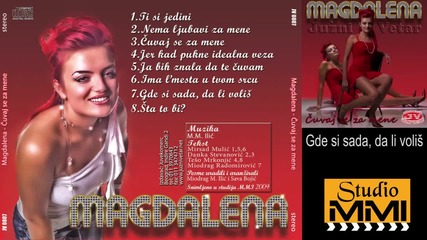 Magdalena i Juzni Vetar - Gde si sada, da li volis (audio 2009)