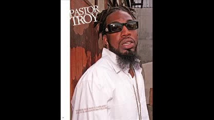 Pastor Troy Ft Fabo - She Is Digital