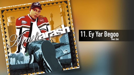 Arash - Ey Yar Begoo (feat. Ebi)