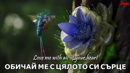 ® Engelbert Humperdinck - Love Me With All Your Heart « Обичай Ме с Цялото си Сърце » + bg превод